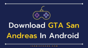 Read more about the article How To Download GTA San Andreas Game In Android?