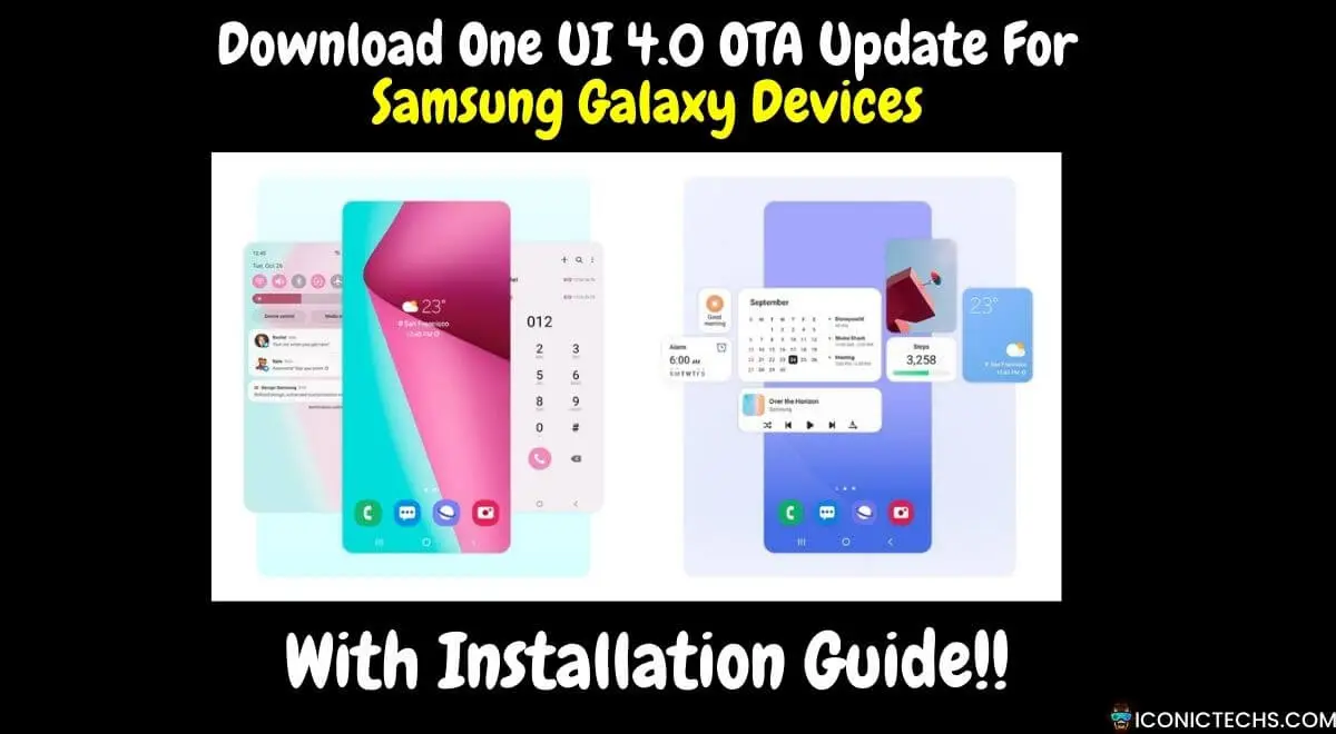 Read more about the article Download One UI 4.0 (Android 12) OTA Update For Samsung Galaxy Devices With Installation Guide